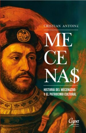MECENAS. Historia del Mecenazgo y el Patrocinio Cultural